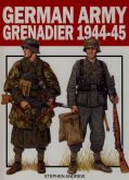 #1 Landser - German Army Grenadiers 1944-1945 Stephen Andrew